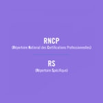 Réforme 2025 des certifications professionnelles RS RNCP