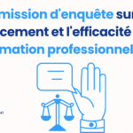 Commission d'enquête sur le financement et l'efficacité de la formation professionnelle : ce que la proposition du 9 juin 2026 annonce pour les organismes de formation