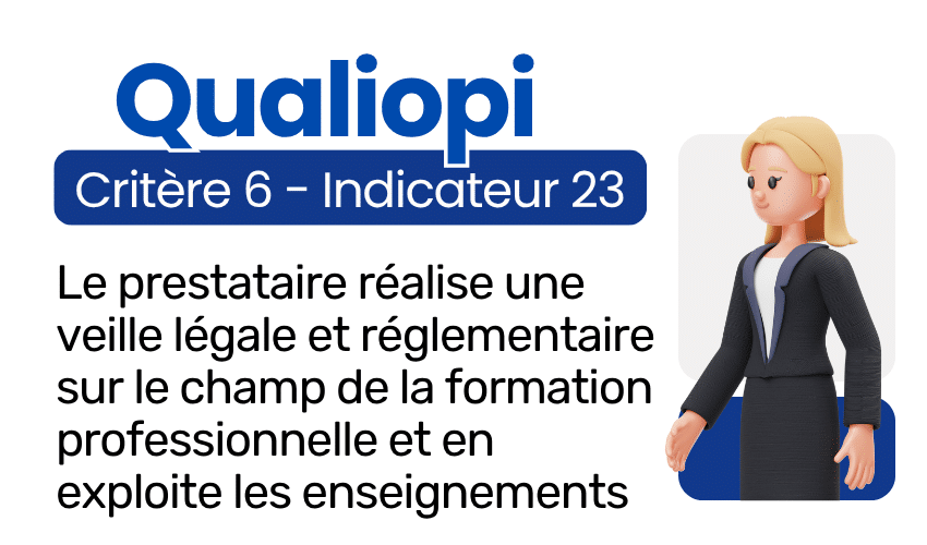 Indicateur 23 Qualiopi : veille légale et réglementaire