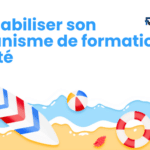 Rentabiliser son organisme de formation en été