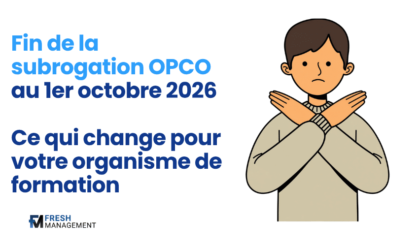 Fin de la subrogation OPCO au 1er octobre 2026