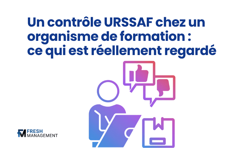 Un contrôle URSSAF chez un organisme de formation