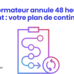 Un formateur annule 48 heures avant : votre plan de continuité