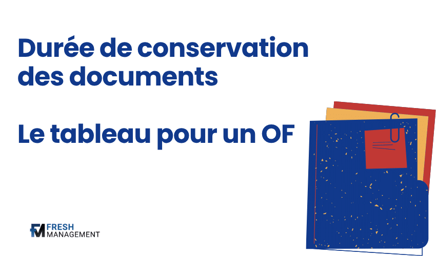Durée de conservation des documents