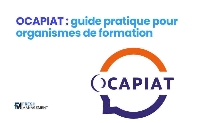OCAPIAT : guide pratique pour organismes de formation
