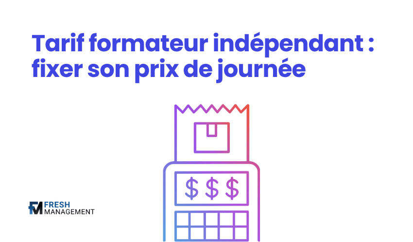 Tarif formateur indépendant