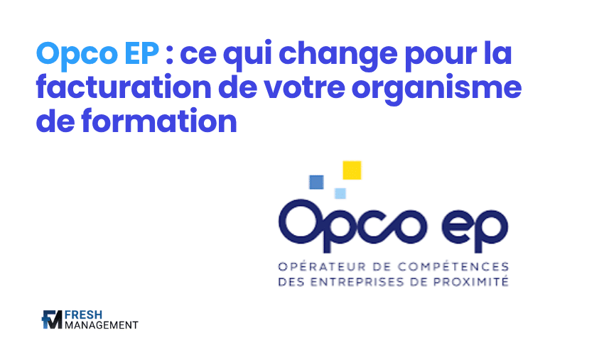 Opco EP : ce qui change pour la facturation